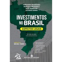 Investimentos no Brasil - 3ª Edição - Aspectos Legais - Editora Mizuno