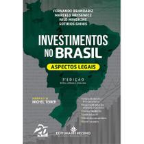 Investimentos no Brasil - 3ª Edição - Aspectos Legais - Editora Mizuno