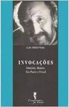 Invocações - Dionísio, Moisés, São Paulo e Freud Invocações - Dionísio, Moisés, São Paulo e Freud