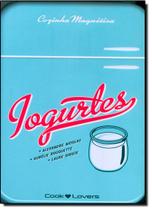 Iogurtes. Cozinha Magnética Capa comum 1 janeiro 2013