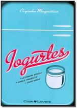 Iogurtes - Cozinha Magnetica - COOK LOVERS