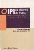 Ipi ao alcance de todos, o - atualizado de acordo com o decreto 7.212, de 2 - LUMEN JURIS MATRIZ EIRELI - EP