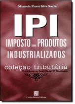 Ipi - imposto sobre produtos industrializados