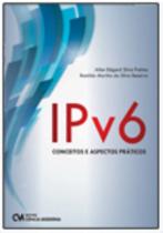 Ipv6 Conceitos e Aspectos Práticos