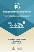 Iris: Integração de Renováveis Intermitentes Iris: Integração de Renováveis Intermitentes