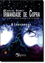 Irmandade, A - Vol.1 - Série Irmandade de Copra