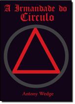 Irmandade do Círculo, A