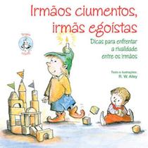 Irmaos Ciumentos, Irmas Egoistas - PAULUS