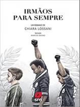 Irmãos para sempre Irmãos para sempre
