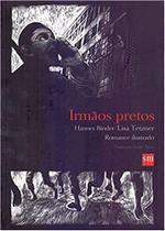 Irmaos Pretos - Hannes Binder/lisa Tetzner