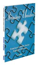 Irmãos Unidos - Mensagens de Paz e Consolo
