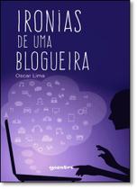 Ironias de uma Blogueira