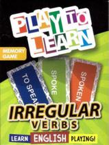 Irregular verbs - learn english playing! Irregular verbs - learn english playing!