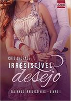 Irresistivel Desejo Irresistivel Desejo