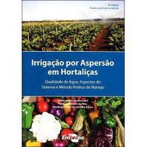 Irrigação por Aspersão em Hortaliças - 4ª edição - Embrapa