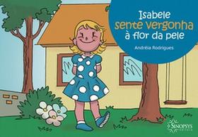 Isabele Sente Vergonha à Flor da Pele - SINOPSYS