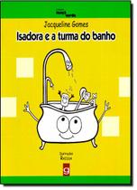 Isadora e a Turma do Banho - Coleção Maçã Verde - GAUDI - GLOBAL Isadora e a Turma do Banho - Coleção Maçã Verde - GAUDI - GLOBAL