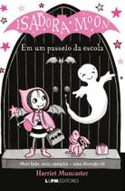 Isadora Moon em um passeio da escola - L&PM