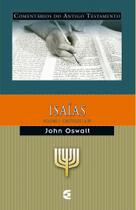 ISAÍAS - Comentário Do Antigo Testamento Isaías Volume 1 John Oswalt - CULTURA CRISTÃ