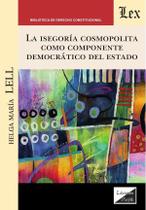 Isegoría constitucional como componente democrático del estado - Ediciones Olejnik