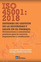 ISO 45001:2018. Sistemas de gestión de la Seguridad y Salud en el Trabajo - Fundación Confemetal