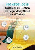 ISO 45001:2018 Sistemas de Gestión de Seguridad y Salud en el Trabajo - IC Editorial