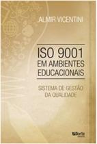 Iso 9001 em ambientes educacionais - sistema de gestao de qualidade - PHORTE