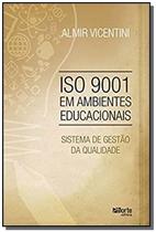 Iso 9001 em ambientes educacionais - sistema de gestao de qualidade