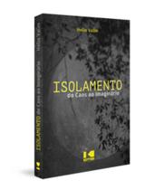 Isolamento: do caos ao imaginário - KOTTER Isolamento: do caos ao imaginário - KOTTER