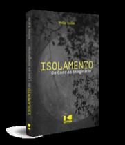Isolamento: do caos ao imaginário - KOTTER
