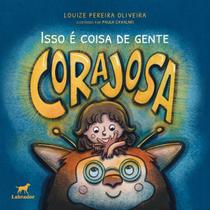 Isso É Coisa De Gente Corajosa