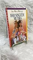 Isso Ninguem Me Tira Board book Ana Maria Machado Isso Ninguem Me Tira Board book Ana Maria Machado