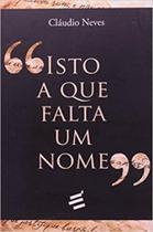 Isto a que falta um nome Isto a que falta um nome