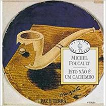 Isto nao e um cachimbo - PAZ E TERRA