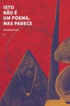 'Isto Não é um Poema, Mas Parece'