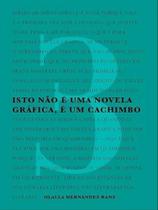 Isto não é uma novela gráfica, é um cachimbo - 3 - vol. 3