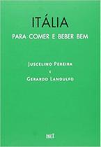 Italia - para comer e beber bem - BEI EDITORA