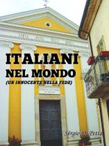 Italiani Nel Mondo (Un Innocente Nella Fede) - Scortecci