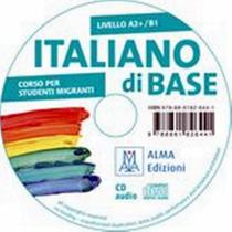 Italiano di base - a2+/b1 - cd audio - ALMA EDIZIONI