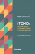 Itcmd: Regime Geral e o Papel Da Lei Complementar - NOESES EDITORA