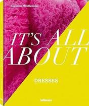 Its All About Dresses