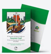 Iv Encontro Da Igreja Católica Na Amazônia Legal - 50 Anos Do Encontro De Santarém 1972 - 2022 - EDIÇÕES CNBB