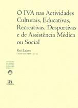 IVA nas Actividaddes Culturais, Educativas, Recreativas, Desportivas e de Assistência Med. ou Social - ALMEDINA