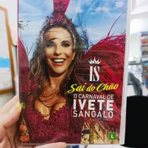 Ivete Sangalo Sai Do Chao O Carnaval Dvd - Universal Music