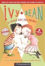 Ivy + Bean 03 - o Livro dos Recordes Ivy + Bean 03 - o Livro dos Recordes