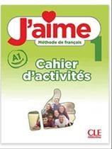 J'aime -1 - a1.1 - méthode français - cahier d'activités - CLE INTERNACIONAL ***