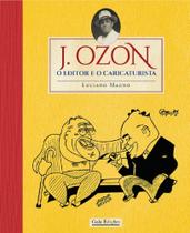 J ozon o editor e o caricaturista - LUCIO PICANÇO J ozon o editor e o caricaturista - LUCIO PICANÇO