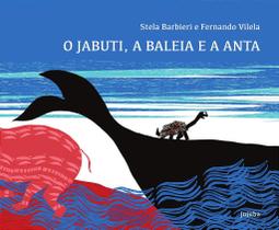 JABUTI, A BALEIA E A ANTA, O - Livro Infantil JABUTI, A BALEIA E A ANTA, O - Livro Infantil