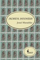 Jacarta, indonesia: o levante popular que derrubou