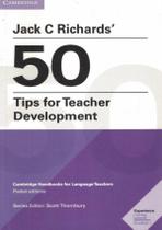 Jack Richards 50 Tips For Teacher Development - CAMBRIDGE AUDIO VISUAL & BOOK TEACHER